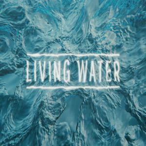 Living Water