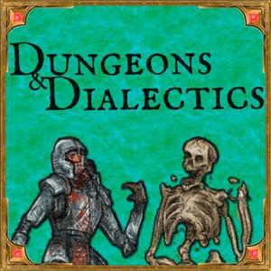 Dungeons & Dialectics