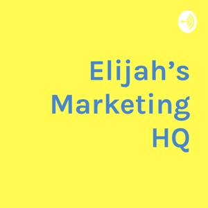 Elijah's Marketing HQ