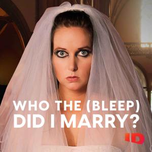 Who the (Bleep) Did I Marry?