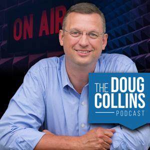 The Doug Collins Podcast by Salem Podcast Network