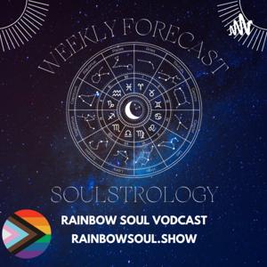 Rainbow Soul Vodcast - SoulStrology