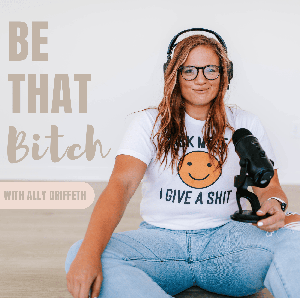 Be That B*tch