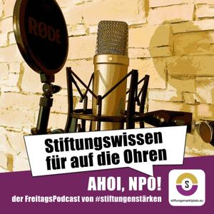 AHOI, NPO! Der FreitagsPodcast von #stiftungenstärken