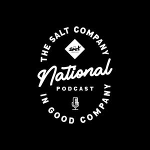 The Salt Company National Podcast by The Salt Company National