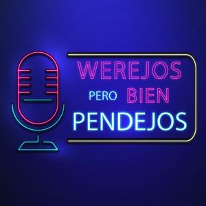 Werejos Pero Bien Pendejos