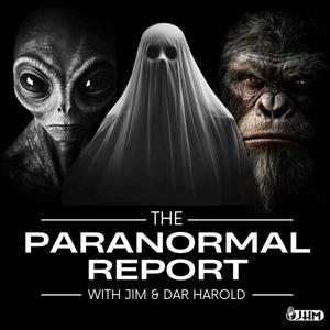 The Paranormal Report with Jim and Dar Harold by Dar and Jim Harold