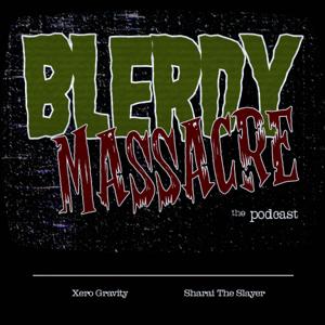 Blerdy Massacre by Blerdy Massacre