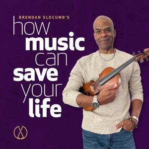 How Music Can Save Your Life by Evergreen Podcasts