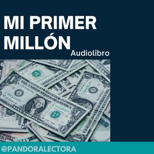 MI PRIMER MILLÓN