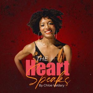 The Heart Speaks with Chloé Valdary