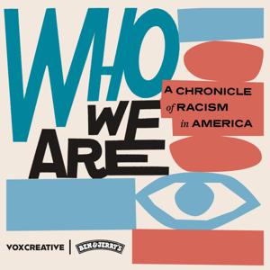 Who We Are: A Chronicle of Racism in America