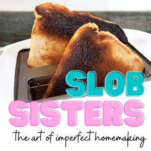 Slob Sisters