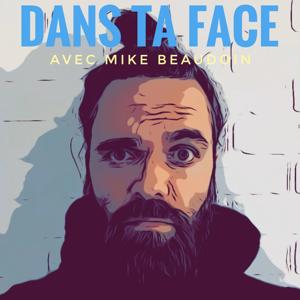 Dans ta face