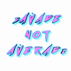 The Savage Not Average Podcast