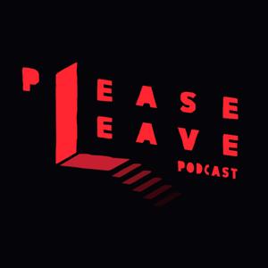 Please Leave by Courtney Eck