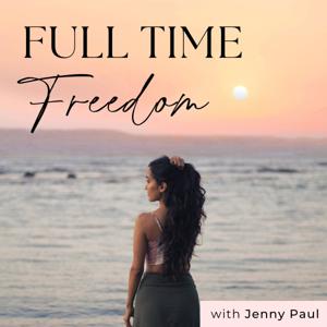 Full Time Freedom with Jenny Paul