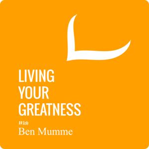 Living Your Greatness