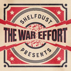 Shelfdust Presents: The War Effort