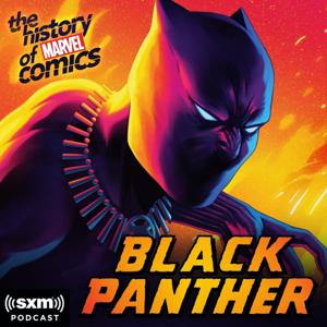 The History of Marvel Comics: Black Panther by Marvel & SiriusXM