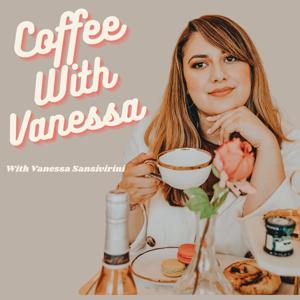 Coffee With Vanessa