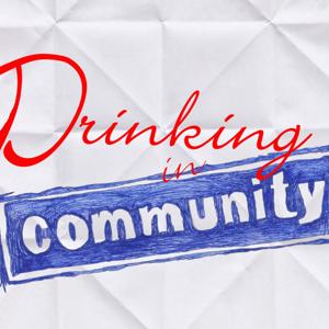 Drinking in Community Podcast