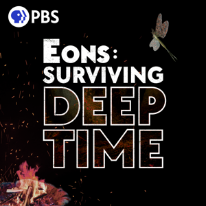 Eons: Surviving Deep Time by PBS