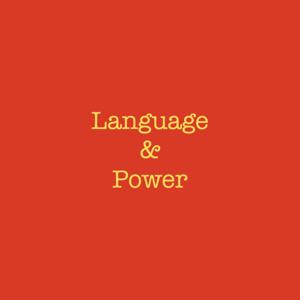 Language & Power Podcast