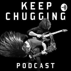 Keep Chugging Podcast