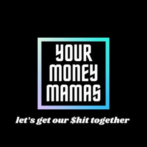 Your Money Mamas