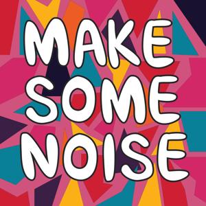 Make Some Noise