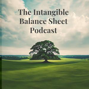 The Intangible Balance Sheet Podcast