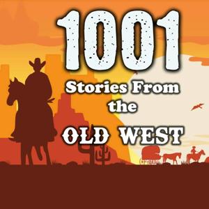 1001 Stories From the Old West by Jon Hagadorn