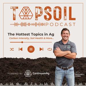 The TopSoil Podcast by Mitchell Hora