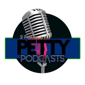 Petty Podcasts