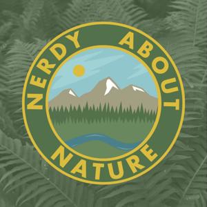 Nerdy About Nature by Nerdy About Nature