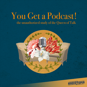 You Get A Podcast! by You Get a Podcast!