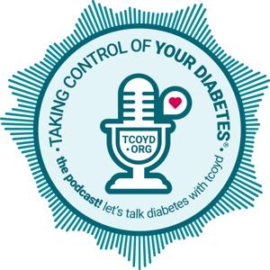 Taking Control Of Your Diabetes® - The Podcast!