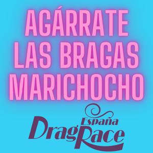 Agárrate las bragas Marichocho