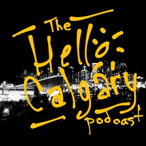 The Hello Calgary Podcast