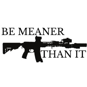 Be Meaner Than It