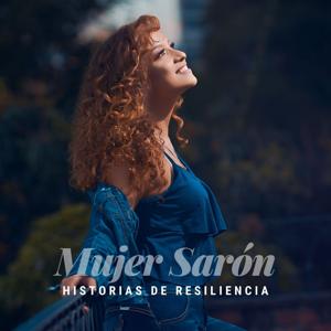 Mujer Sarón (Historias de Resiliencia)