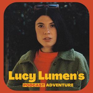 Lucy Lumen's Podcast Adventure