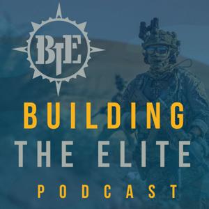 Building the Elite Podcast by Building the Elite