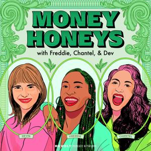 Money Honeys with Freddie, Chantel, & Dev by REVOLT