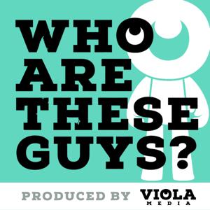 Who Are These Guys? by Viola Media