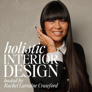 Holistic Interior Design Podcast