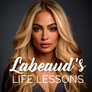 Labeaud's Life Lessons