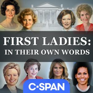 First Ladies: In Their Own Words by C-SPAN