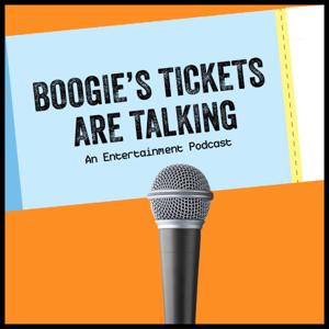 Boogie's Tickets Are Talking